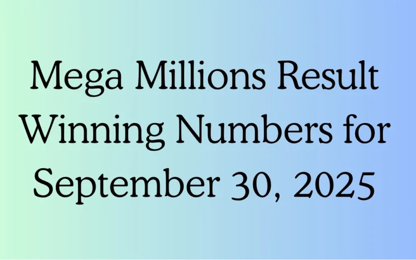Mega Millions Result Winning Numbers for September 30, 2025