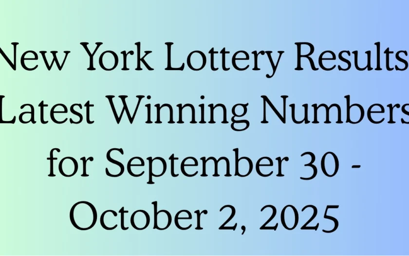 New York Lottery Results: Latest Winning Numbers for September 30 - October 2, 2025